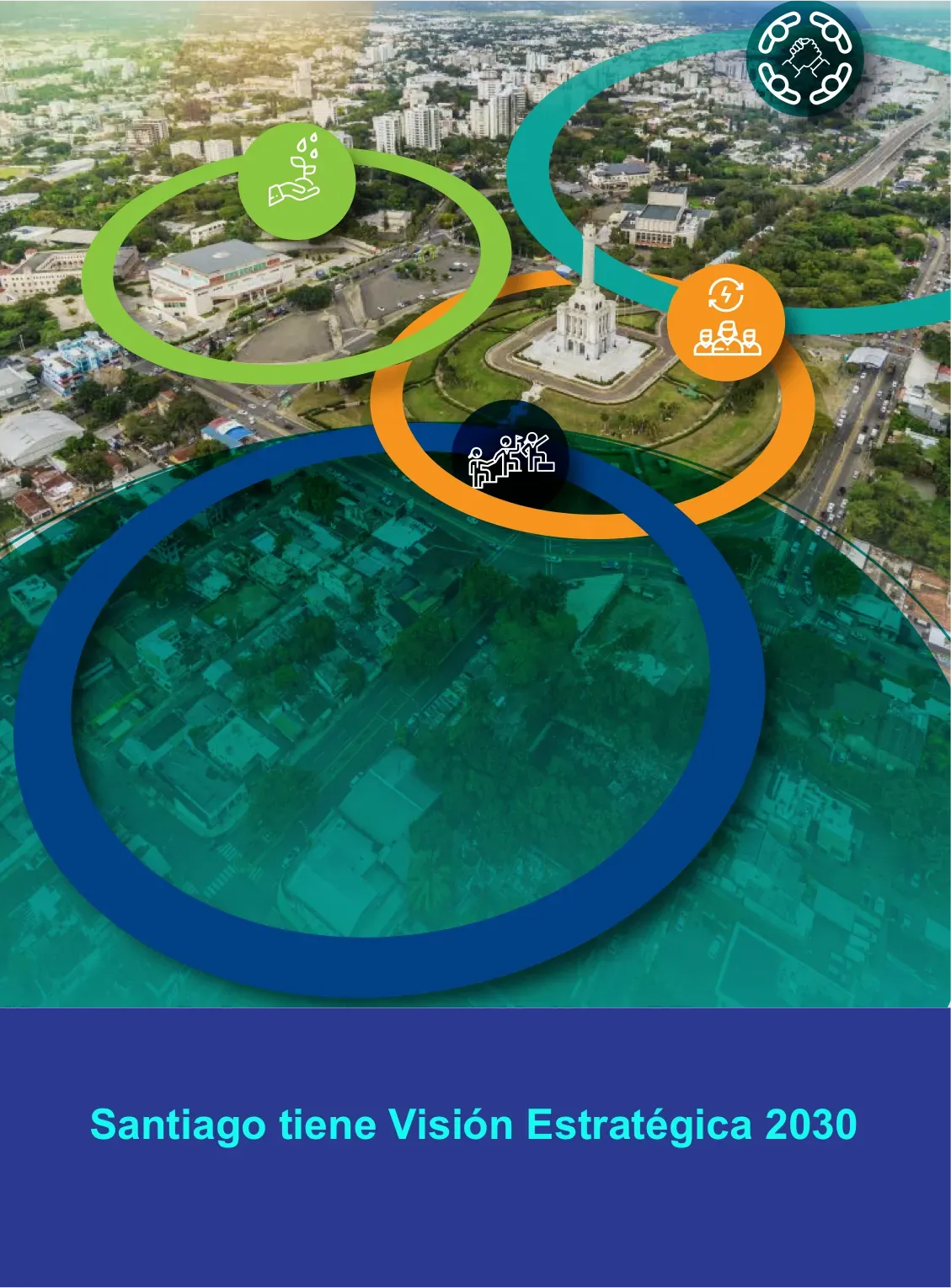 ¡Santiago ya tiene Visión Estratégica 2030!
